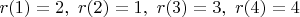 $r(1) = 2,\ r(2) = 1,\ r(3) = 3,\ r(4) = 4$
