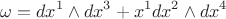 $$\omega=dx^1\wedge dx^3+x^1dx^2\wedge dx^4$$