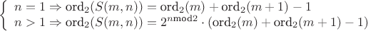 $$
\left\{ \begin{array}{l}
n=1 \Rightarrow \text{ord}_2(S(m,n))=\text{ord}_2(m)+\text{ord}_2(m+1)-1 \\
n>1 \Rightarrow \text{ord}_2(S(m,n))=2^{n \text{mod} 2} \cdot (\text{ord}_2(m)+\text{ord}_2(m+1)-1)
\end{array}
$$