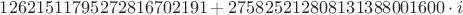 $12621511795272816702191 + 275825212808131388001600 \cdot i$