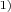 $^{1)}$