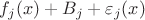 $f_j(x)+B_j+ \varepsilon _j (x)$