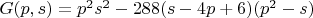 $G(p,s)=p^2s^2-288(s-4p+6)(p^2-s)$