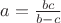 $a=\frac{b c}{b-c}$