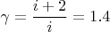 $$\gamma=\frac{i+2}{i}=1.4$$