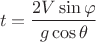 $$t=\frac{2V\sin\varphi}{g\cos\theta}$$