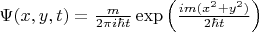 $\Psi(x,y,t)=\frac{m}{2\pi i \hbar t}\exp\left(\frac{im(x^2+y^2)}{2\hbar t}\right)$