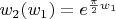 $w_2(w_1) = e^{\frac{\pi}{2}w_1}$