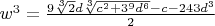 $w^3=\frac{9\sqrt[3]{2}d\sqrt[3]{c^2+3^9d^6}-c-243d^3}{2}$