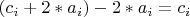$(c_i+2*a_i)-2*a_i=c_i$