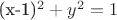 (x-1)^2+y^2=1