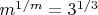 $m^{1/m}= 3^{1/3}$