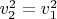 $v^2_2=v^2_1$