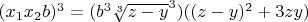 $(x_1 x_2 b)^3 = (b^3 \sqrt[3]{z - y}^3)((z - y)^2 +3zy)$