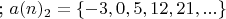 ; $a(n)_2=\{-3, 0, 5, 12, 21,...\}$