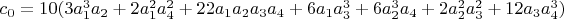 $c_0=10(3 a_1^3 a_2+2 a_1^2 a_4^2+22 a_1 a_2 a_3 a_4+6 a_1 a_3^3+6 a_2^3 a_4+2 a_2^2 a_3^2+12 a_3 a_4^3)$
