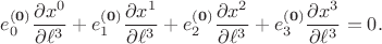 $$
e^{\bf (0)}_0 \frac{\partial x^0}{\partial \ell^3} + e^{\bf (0)}_1 \frac{\partial x^1}{\partial \ell^3}
+ e^{\bf (0)}_2 \frac{\partial x^2}{\partial \ell^3} + e^{\bf (0)}_3 \frac{\partial x^3}{\partial \ell^3} = 0.
$$