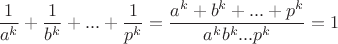 $\dfrac{1}{a^k}+\dfrac{1}{b^k}+...+\dfrac{1}{p^k}=\dfrac{a^k+b^k+...+p^k}{a^kb^k...p^k}=1$