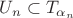 $U_n\subset T_{\alpha_n}$