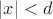 $|x|<d$