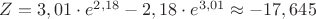 $Z=3,01\cdot e^{2,18}-2,18\cdot e^{3,01}\approx -17,645$