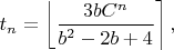 $t_n = \left\lfloor\dfrac{3bC^n}{b^2-2b+4} \right\rceil,$