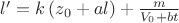 $\[
l' = k\left( {z_0  + al} \right) + \frac{m}
{{V_0  + bt}}
\]
$