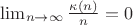 $\lim_{n\to \infty}\frac{\kappa(n)}{n}=0$