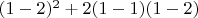 $(1-2)^2 + 2(1-1)(1-2)$
