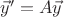 $\vec y'=A\vec y$