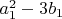 $a_1^2-3 b_1$
