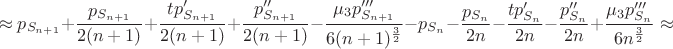 $$\approx p_{S_{n+1}} + \frac{p_{S_{n+1}}}{2(n+1)}+\frac{tp'_{S_{n+1}}}{2(n+1)}+\frac{p''_{S_{n+1}}}{2(n+1)}-\frac{\mu_3p'''_{S_{n+1}}}{6(n+1)^{\frac{3}{2}}} - p_{S_n}-\frac{p_{S_n}}{2n}-\frac{tp'_{S_n}}{2n}-\frac{p''_{S_n}}{2n}+\frac{\mu_3p'''_{S_n}}{6n^{\frac{3}{2}}}\approx$$