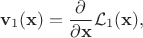 $${\bf v}_{1}({\bf x}) = \frac{\partial}{\partial {\bf x}} \mathcal{L}_{1}({\bf x}),
$$