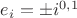 $e_i = \pm i^{0,1}$