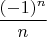 $\dfrac{(-1)^n}{n}$