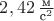 $2,42 \,\frac {\text{м}}{\text{c}^2}$