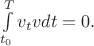 $\int\limits_{t_0}^{T}v_{t}vdt=0.$