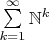 $\sum\limits_{k=1}^{\infty} {\mathbb N}^k$