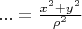 $...=\frac{x^2+y^2}{\rho^2}$