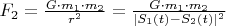 $ F_2 = \frac{G \cdot m_1 \cdot m_2}{r^2} =\frac{G \cdot m_1 \cdot m_2}{ | S_1(t) - S_2(t) |  ^2} $