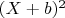 $(X+b)^2$