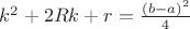 ${{k}^{2}}+2Rk+r=\frac{{{\left( b-a \right)}^{2}}}{4}$