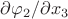 $\partial\varphi _2/\partial x_3$