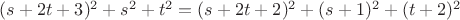 $(s+2t+3)^2+s^2+t^2=(s+2t+2)^2+(s+1)^2+(t+2)^2$