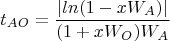 $$t_{AO}=\frac{|ln(1-xW_A)|}{(1+xW_O)W_A}$$
