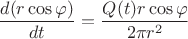 $$\frac{d(r\cos \varphi)}{dt} = \frac{Q(t)r\cos \varphi}{2\pi r^2}$$