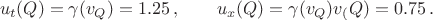 $$u_t(Q)=\gamma(v_Q)=1.25\,,\qquad u_x(Q)=\gamma(v_Q)v_(Q)=0.75\,.$$