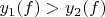 $y_1(f)>y_2(f)$
