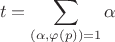 $$t=\sum\limits_{\left(\alpha,\varphi(p)\right)=1}\alpha$$