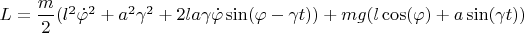 $L=\dfrac{m}{2}(l^2\dot{\varphi}^2+a^2{\gamma}^2+2la{\gamma}\dot{\varphi}\sin(\varphi - \gamma t))+mg(l\cos(\varphi)+a\sin(\gamma t))$